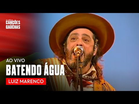 BATENDO ÁGUA - LUIZ MARENCO (AO VIVO - DVD IDENTIDADE)