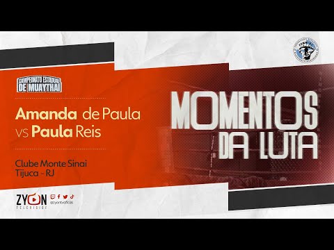 Muay Thai | MOMENTOS DA LUTA - Amanda de Paula VS Paula Reis  | FEMMRJ