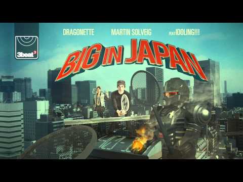 Martin Solveig and Dragonette feat Idoling!!! - Big In Japan (Ziggy Stardust remix)