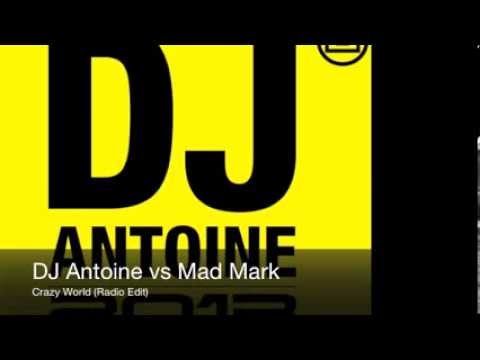 DJ Antoine vs Mad Mark - Crazy World (Radio Edit)