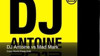 DJ Antoine vs Mad Mark - Crazy World (Radio Edit)