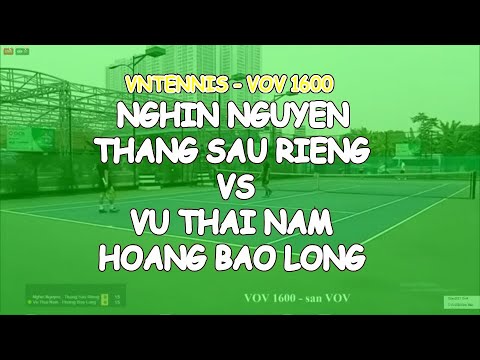 Nghin Nguyen 790 - Thang Sau Rieng 805 🆚 Vu Thai Nam 800 - Hoang Bao Long 800 🎾 Vntennis