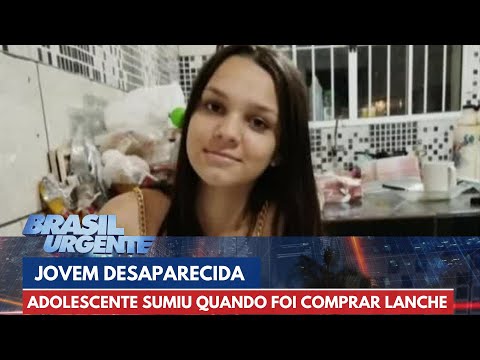 Buscas por adolescente desaparecida chegam ao quarto dia | Brasil Urgente