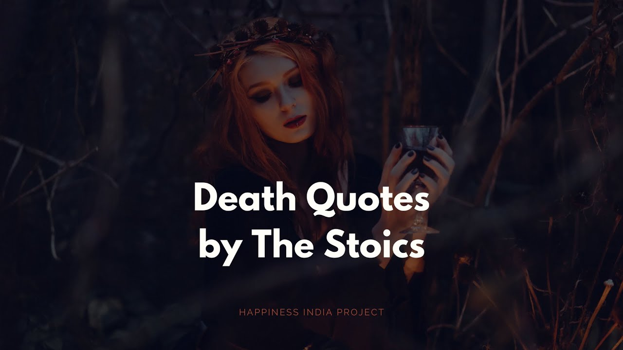 Quotes On Death by The Ancient Stoics