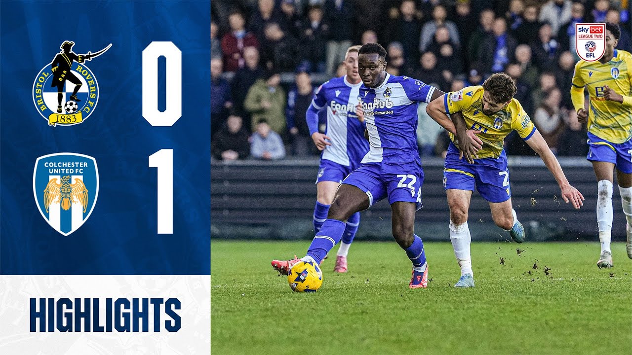Bristol Rovers vs Colchester United Highlights