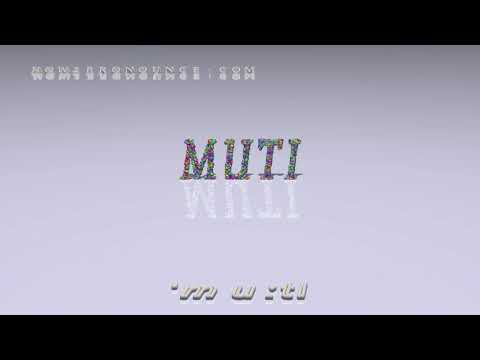 muti - pronunciation + Examples in sentences and phrases