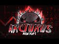 【4K】 "Arcturus" [NEW TOP 1!] by maxFS (Extreme Demon) | Geometry Dash 2.11