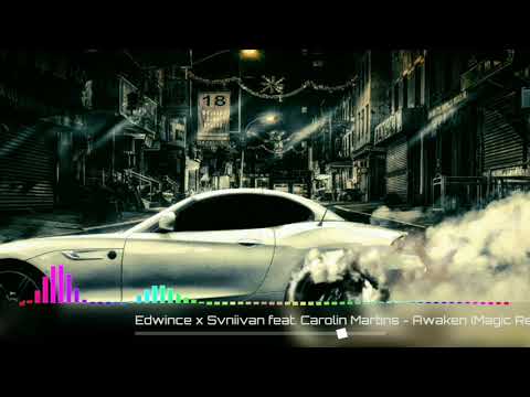 Edwince x Svniivan - Awaken (feat. Carolin Martins )