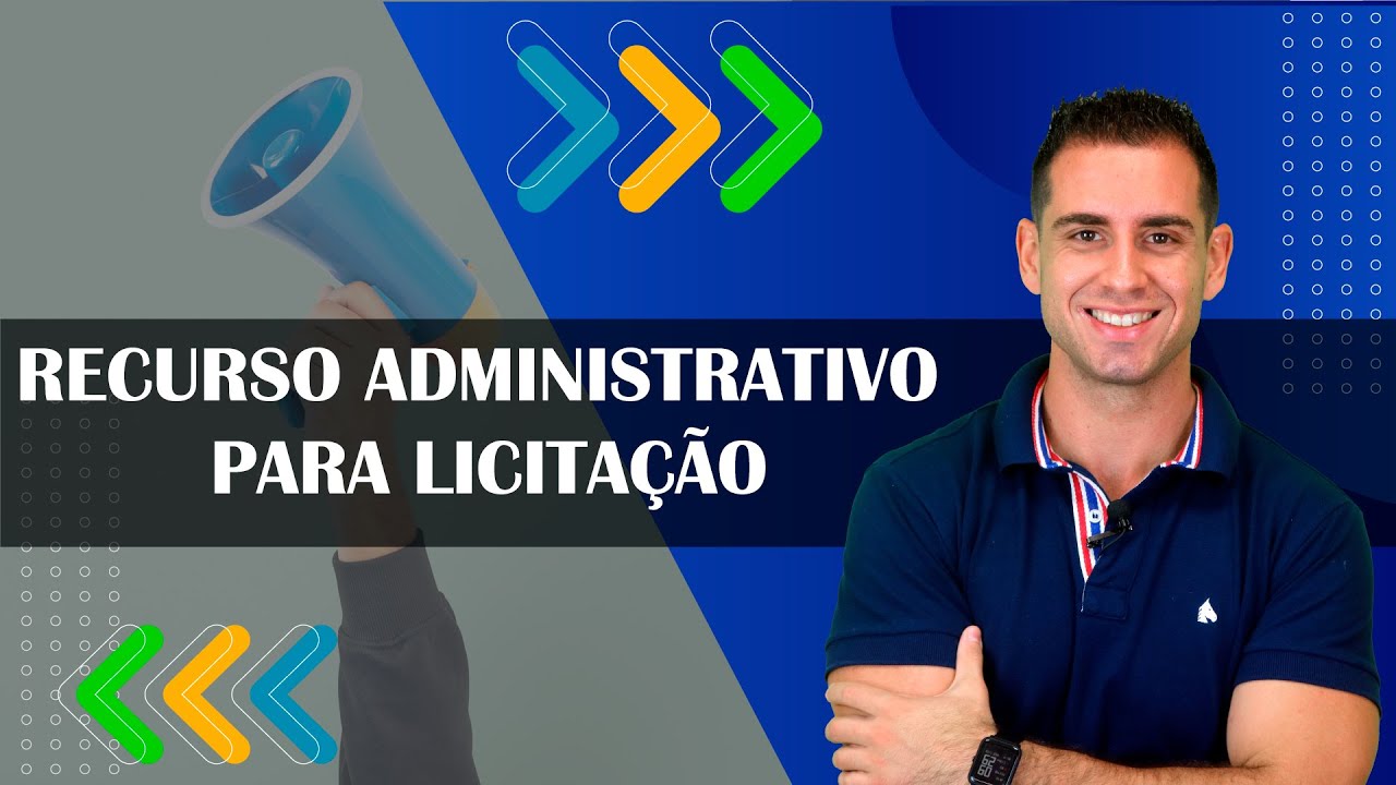 Entenda o Recurso Administrativo para licitação