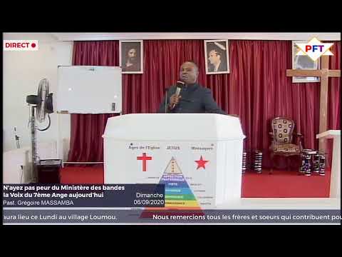N'AYEZ PAS PEUR DU MINISTERE DES BANDES, LA VOIX DU 7ème ANGE AUJOURD'HUI