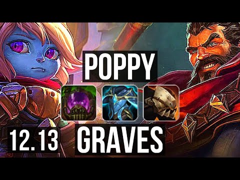 POPPY vs GRAVES (JNG) | 5/0/12, Rank 3 Poppy, Rank 30 | KR Challenger | 12.13