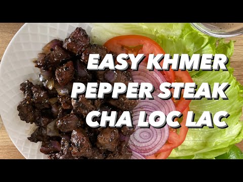 Cambodian Loc Lac | Garlic Pepper Steak Recipe