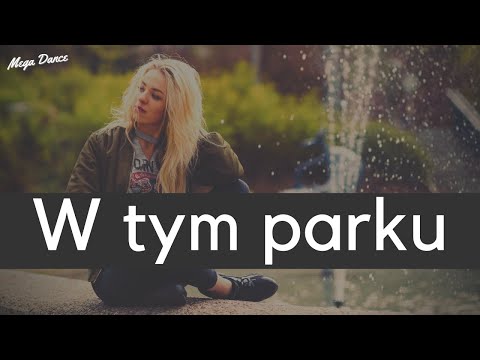 Arek Kopaczewski - W tym parku (z rep. MEGA DANCE) [Studio Video]