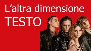 Måneskin-L'altra dimensione (testo in italiano)