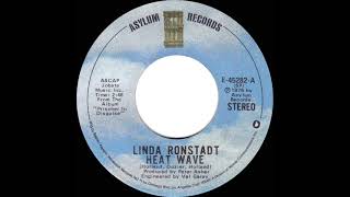 1975 HITS ARCHIVE: Heat Wave - Linda Ronstadt (stereo 45)