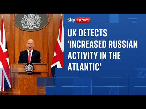 UK detects 'increased Russian activity in the Atlantic' in month-long operation