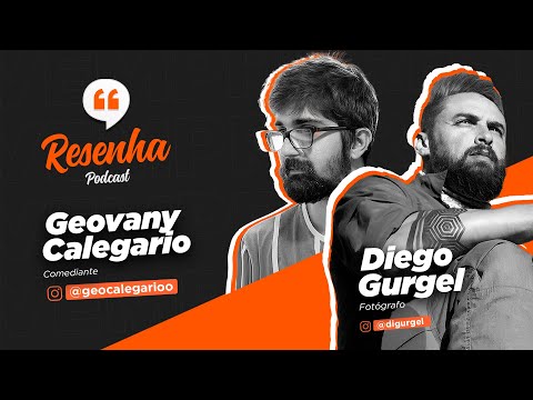 GEOVANY CALEGARIO | Resenha Podcast #13