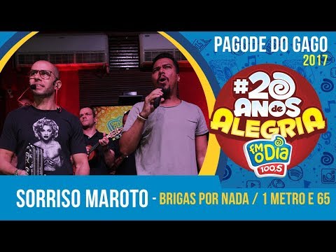Brigas Por Nada / 1 Metro e 65 - Sorriso Maroto (Pagode do Gago #20AnosDeAlegria)