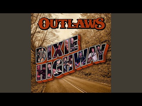 Dixie Highway - Outlaws