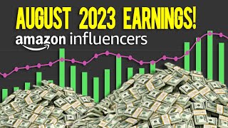 My Amazon Influencer Program Earnings: August 2023 Results Revealed!