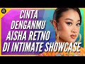 AISHA RETNO PERFORM CINTA DENGANMU DI INTIMATE SHOWCASE RED BOX THE GARDENS 8 SEPTEMBER