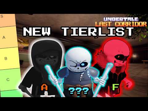 Undertale Last Corridor: the UPDATED Sans Team tierlist