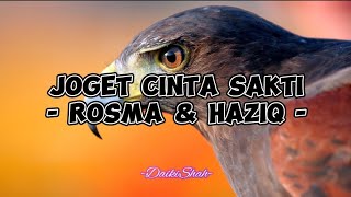 Download lagu Rosma & Haziq - Joget Cinta Sakti (Lirik Lagu) mp3