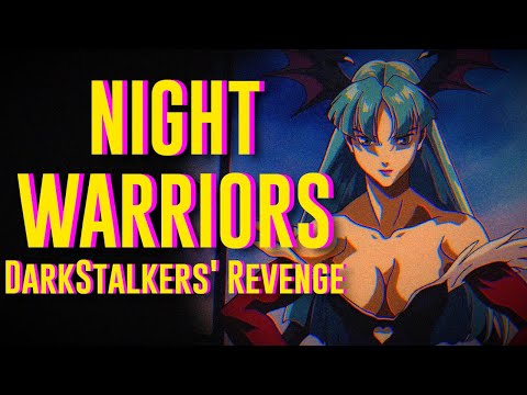 Night Warriors: DarkStalkers' Revenge 🦇 Part 1