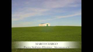 MARCO CIARGO PoemaSinfónicoEléctrico_movimiento nº 6