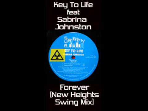 Key To Life feat Sabrina Johnston - Forever (New Swing Heights Mix)