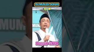 Download lagu Gaya Hidup || Kh Musleh Adnan mp3