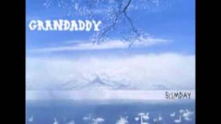 Grandaddy- I'm On Standby