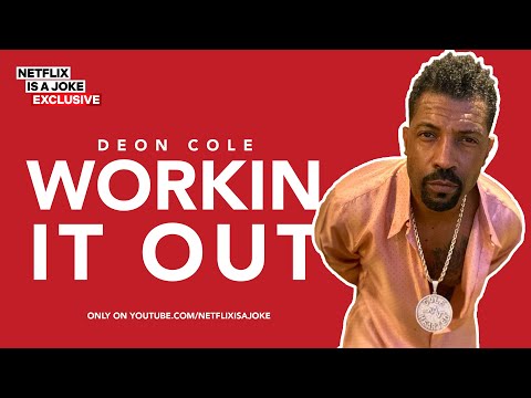 40 Minutes of Deon Cole 'Workin' It Out' - Netflix Is A Joke Exclusive