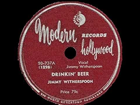 Jimmy Witherspoon - Drinkin' Beer