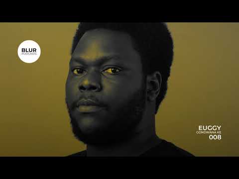 Blur Podcasts 008 - Euggy (Gondwana Ke)