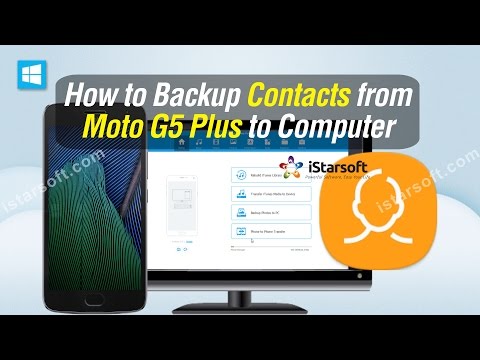 How to Backup Contacts from Moto G5 Plus to Computer