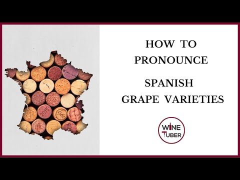 Pronouncing common Spanish grape varieties. | @WineTuber