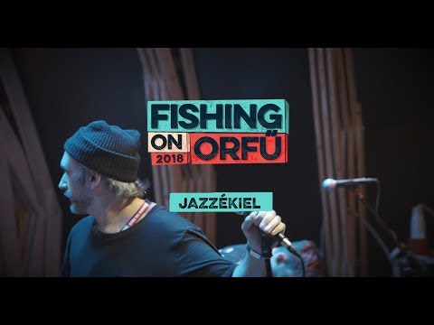 Jazzékiel - Fishing on Orfű 2018 (Teljes koncert)