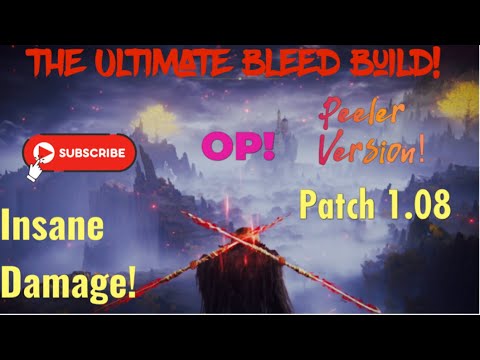 Insane Damage Bleed Build! 🩸 ⚔️ (Elden Ring Patch 1.08, Peeler version) 😮