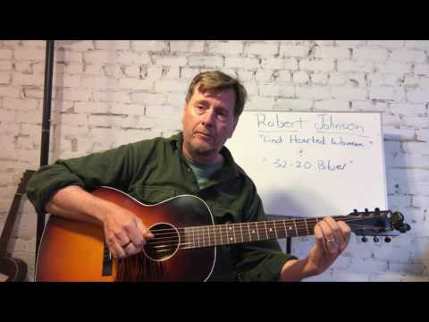 How to play Kind Hearted Woman and 32-20 Blues