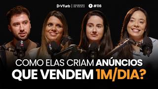 Os Segredos Dos Criativos Que Vendem 1M/Dia | Bruna C., Luisa e Bruna R. - Segredos da Escala #116