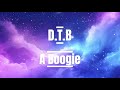D T B A Boogie With Da Hoodie