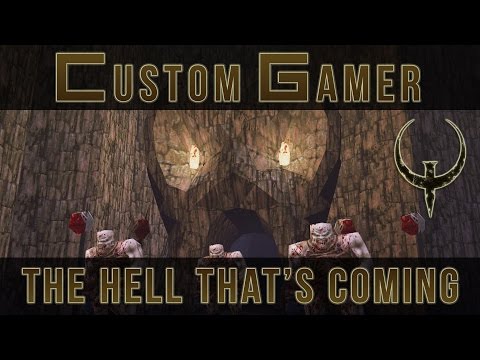The Hell That's Coming by Warren Marshall - Quake single player