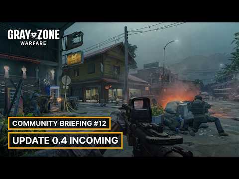 Update 0.4 Teaser | Gray Zone Warfare Community Briefing #12