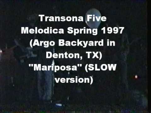 Transona Five - Mariposa (slow version) - Spring 1997