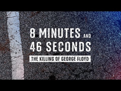 8 Minutes and 46 Seconds: The Killing of George Floyd Preview |  Sky Documentaries