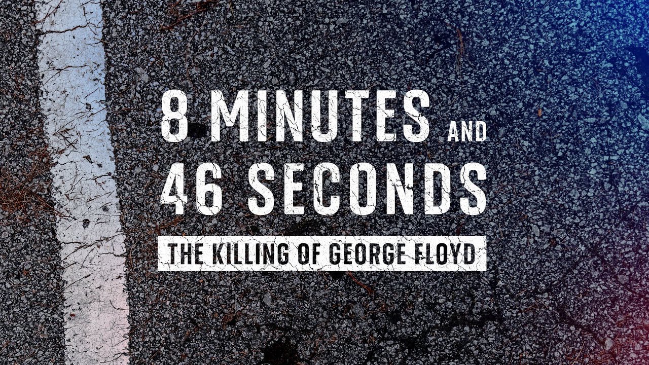 8 Minutes and 46 Seconds: The Killing of George Floyd Preview |  Sky Documentaries