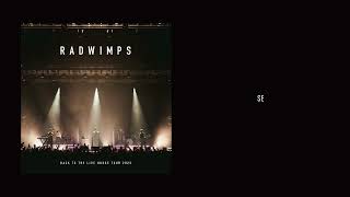 RADWIMPS - SE from BACK TO THE LIVE HOUSE TOUR 2023 [Audio]