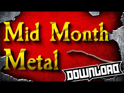 Mid Month Metal Episode 4 - Blaize Bailey, Download & A really nice stick