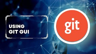 Push and Pull Changes Using Git GUI | Git Tutorial | Part 4